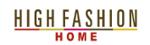 High Fashion Home Coupons & Discount Codes