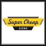 Super Cheap Signs Coupons & Promo Codes