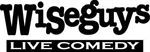 Wiseguys Comedy Club Coupons & Discount Codes
